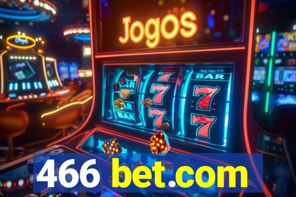 466 bet.com